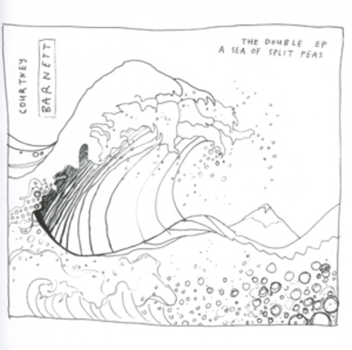 Courtney Barnett – The Double EP - A Sea Of Split Peas