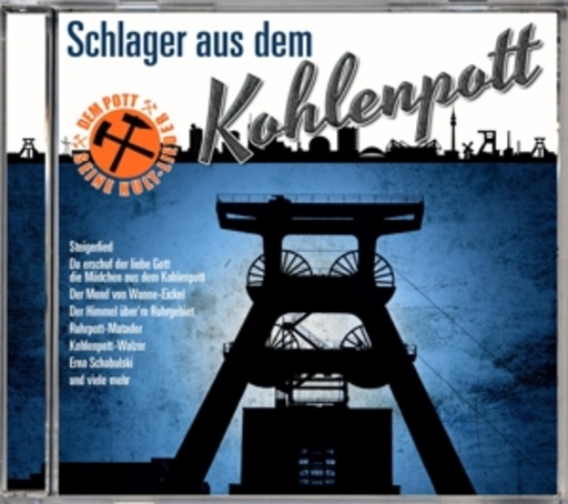 Schlager aus dem Kohlenpott