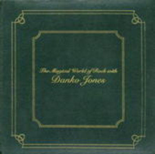 Danko Jones – The Magical World Of Rock