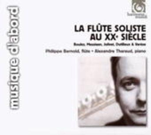 Philippe Bernold/Alexandre Tharaud – Musik des 20. Jahrhunderts für Flöte solo