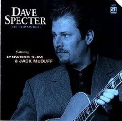 Dave Specter – Left Turn On Blue