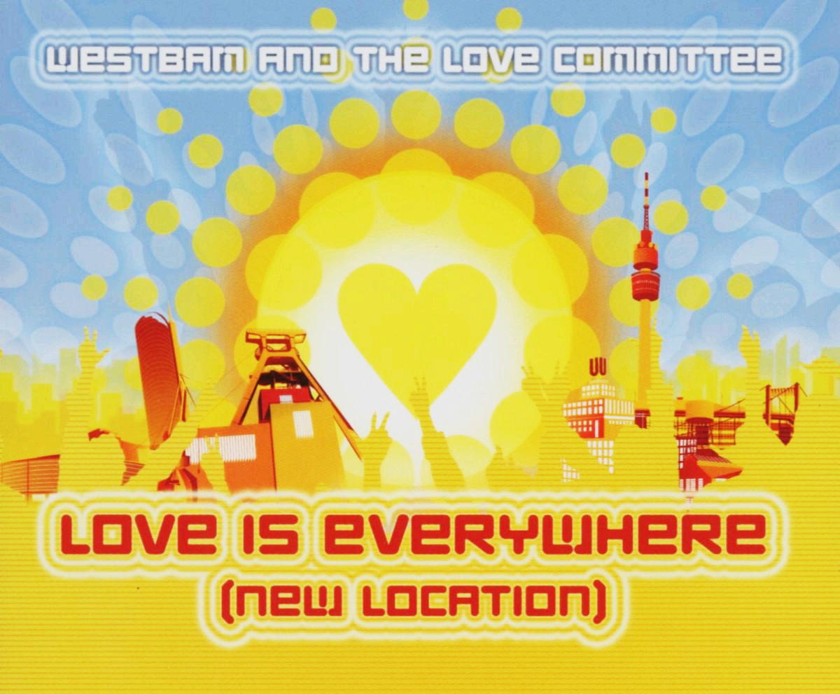 Westbam And The Love Committee – Love Is Everywhere (New Location)
