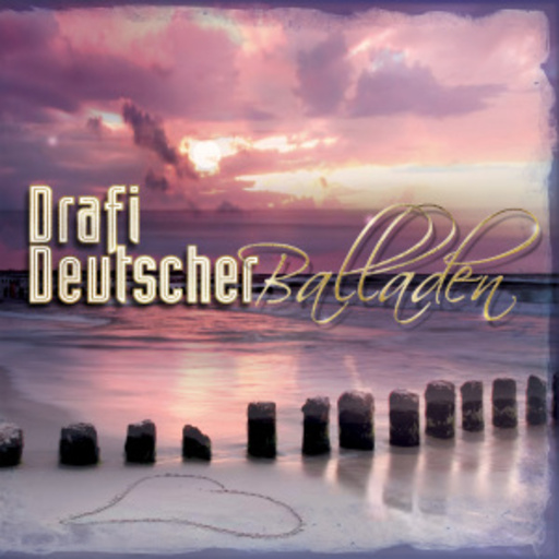 Drafi Deutscher – Balladen