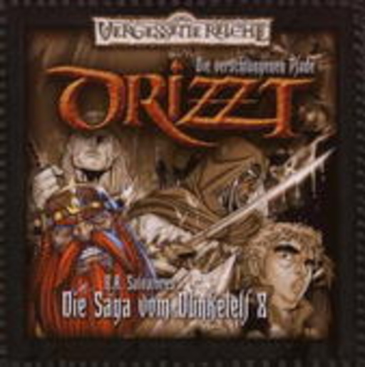 Tobias Meister – Drizzt - Die Saga vom Dunkelelf (08): Die verschlungenen Pfade