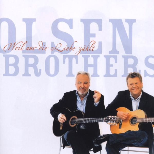 Olsen Brothers – Weil nur die Liebe zählt