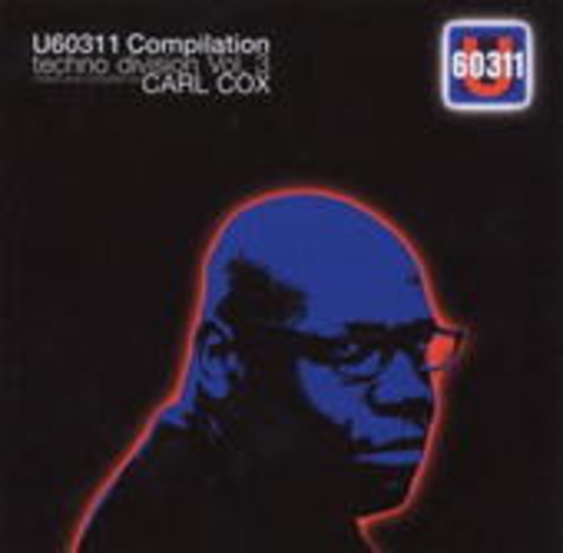 Diverse – U60311 Compilation Techno Division Vol. 3 - Mixed & Compiled By Carl Cox