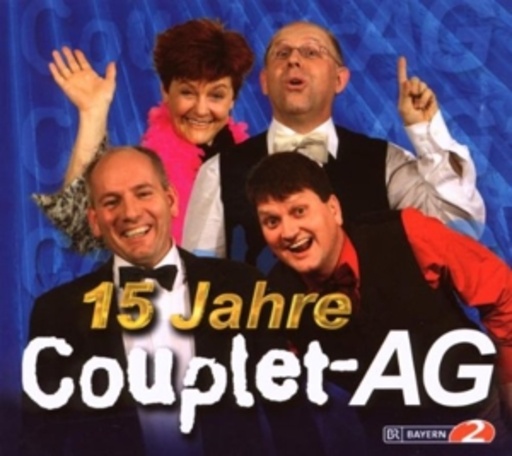Die Couplet-AG – 15 Jahre Jubiläumsprogramm