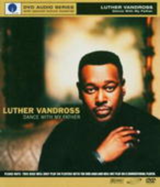 Luther Vandross – Dance With My Father