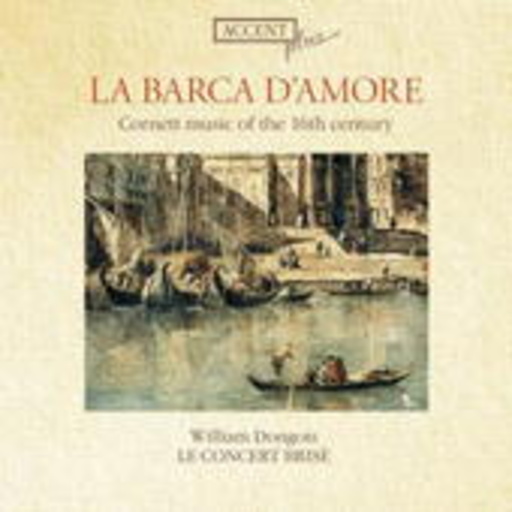 Diverse – La Barca D'Amore - Cornett Music Of The 16th Century