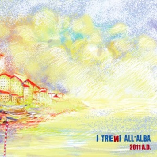 I Treni All'Alba – 2011 A.D.