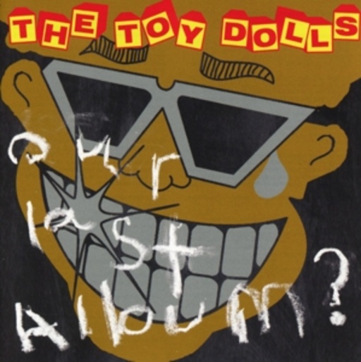 Toy Dolls – Our Last Album