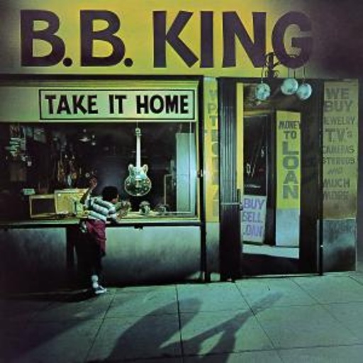 B.B. King – Take It Home