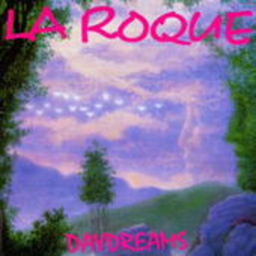 La Roque – Daydreams