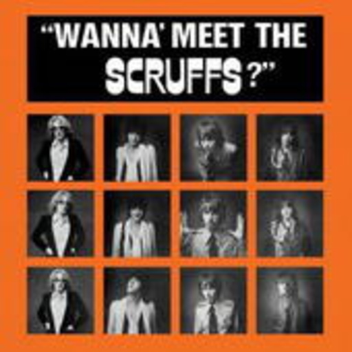 The Scruffs – Wanna Meet The Scruffs?