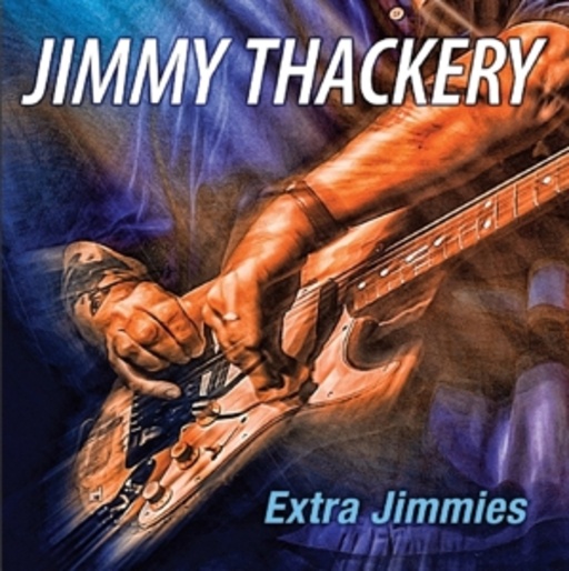Jimmy Thackery – Extra Jimmies