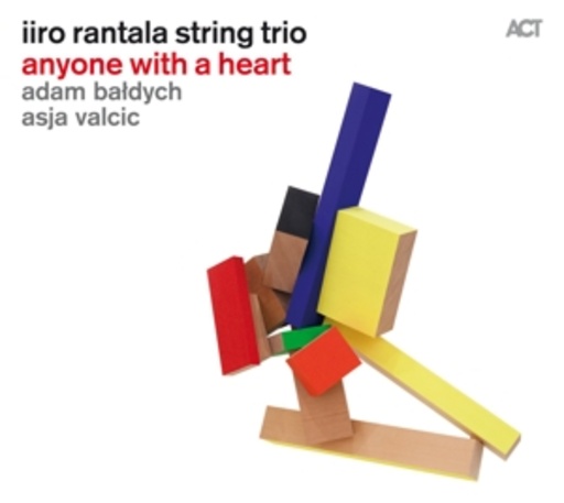 Iiro Rantala String Trio – Anyone With A Heart