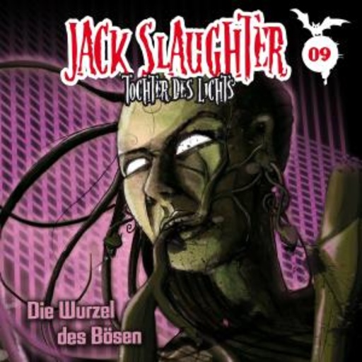 Jack Slaughter - Tochter des Lichts – Die Wurzel des Bösen (9)