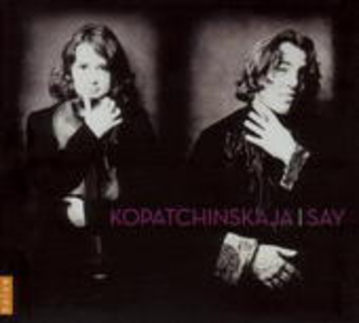 Patricia Kopatchinskaja & Fazil Say – Beethoven-Ravel-Bartok-Say