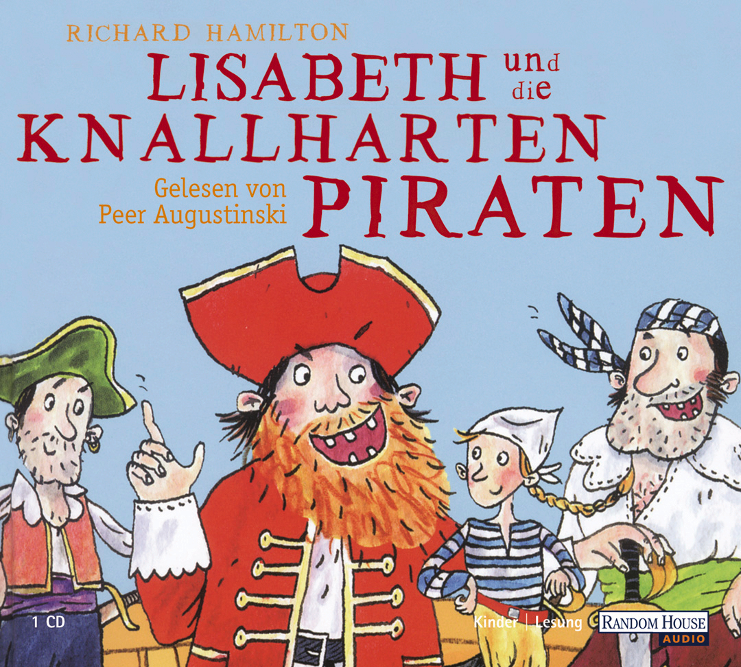 Peer Augustinski – Lisabeth und die knallharten Piraten
