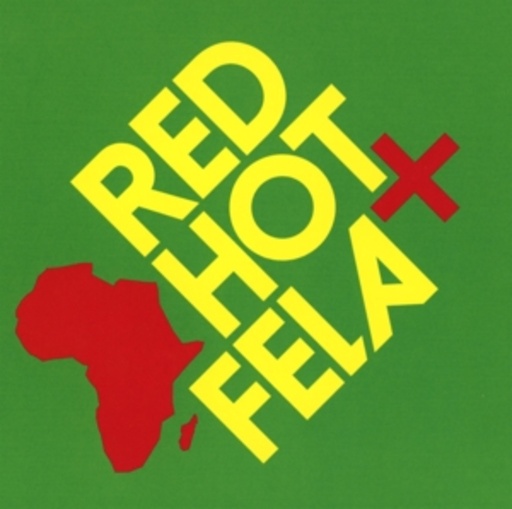 Fela Kuti – Red Hot + Fela