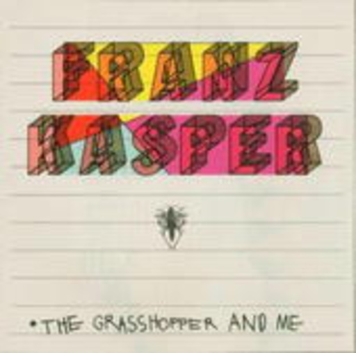 Franz Kasper – The Grasshopper And Me