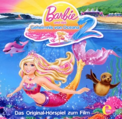 Diverse – Barbie und das Geheimnis von Oceana 2 - Das Original-Hörspiel zum Film
