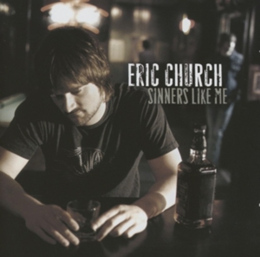 Eric Church – Sinners Like Me