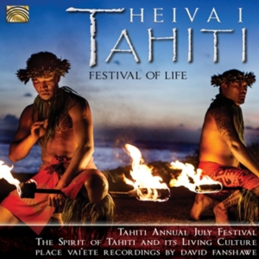 David Fanshawe – Heiva I Tahiti - Festival Of Life