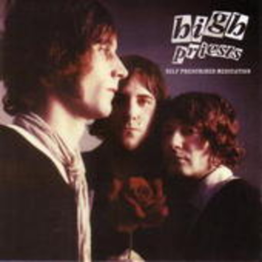 High Priests – Self Prescribed Medication