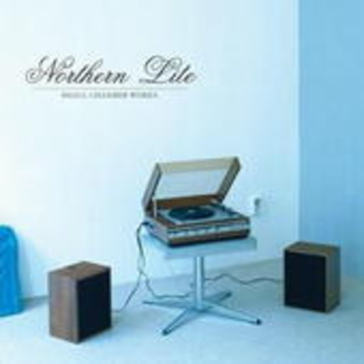 Northern Lite – Small Chamber Works