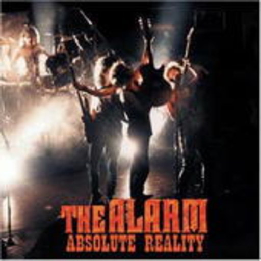 The Alarm – Absolute Reality
