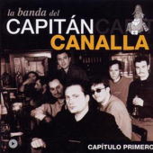 Captain Canalla – Capitulo Promero