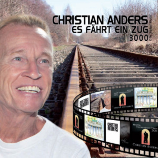 Christian Anders – Es fährt ein Zug 3000
