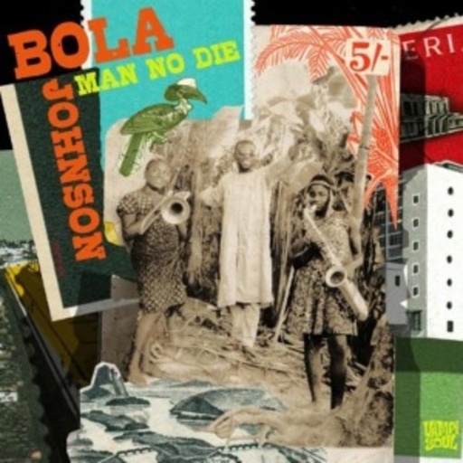Bola Johnson – Man No Die