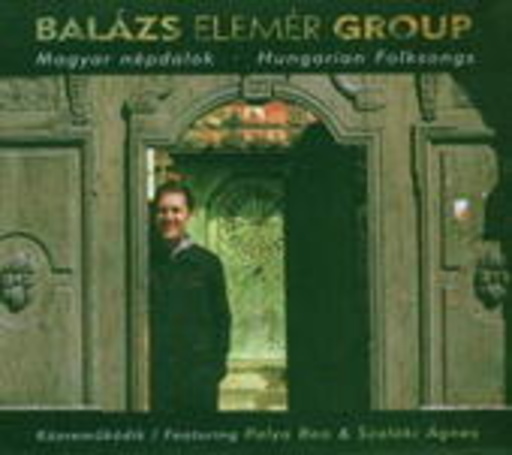 Balazs Elemer Group – Hungarian Folksongs