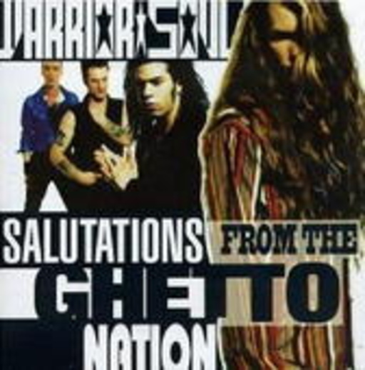Warrior Soul – Salutations From The Ghetto Nation