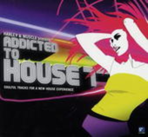 Addicted To House 7