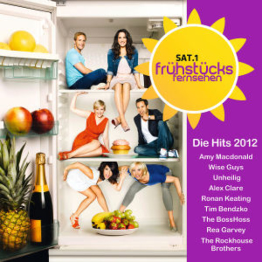 Diverse – Sat.1 Frühstücksfernsehen - Die Hits 2012