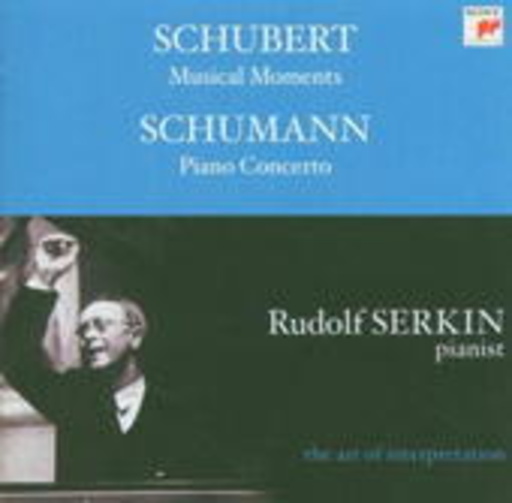 Rudolf Serkin – Musical Moments/Piano Concerto