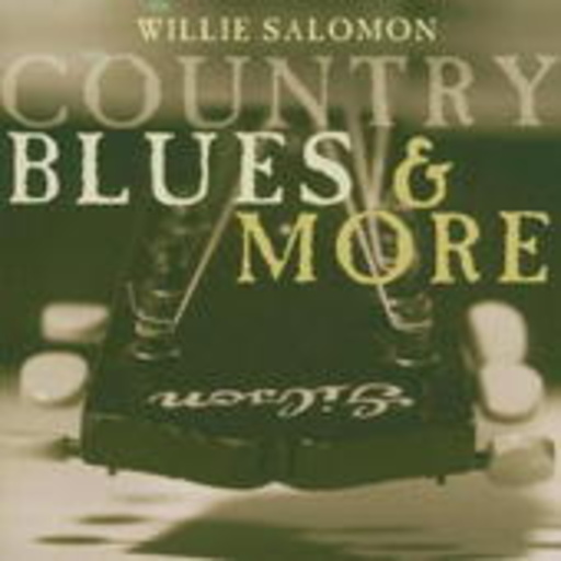 Willie Salomon – Country Blues And More