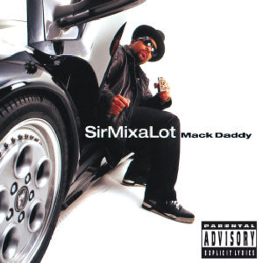 Sir Mix A Lot – Mack Daddy