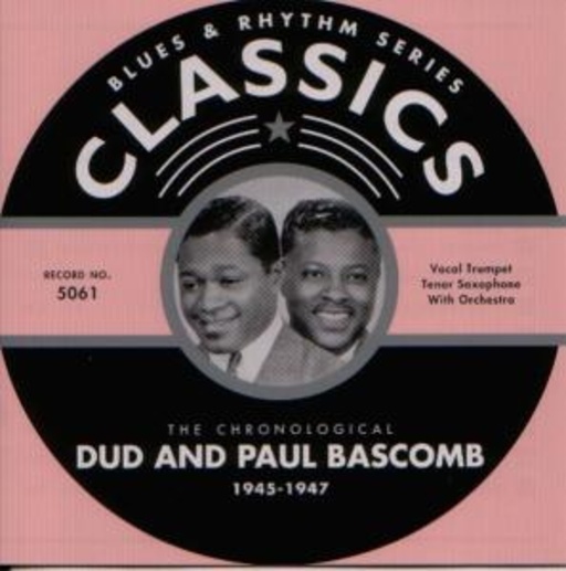 Dud & Paul Bascomb – Classics 1945-1947