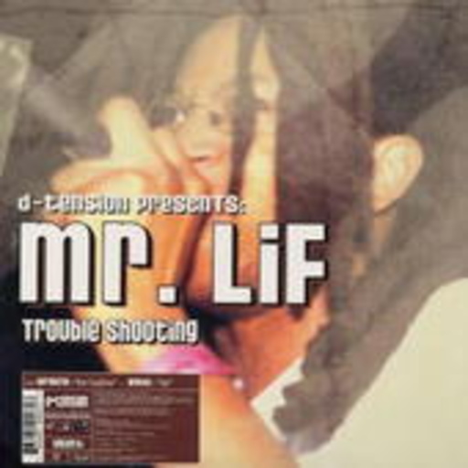 Mr. Lif/Apathy/Akrobatik – Trouble Shooting/DSL/The Fugitive