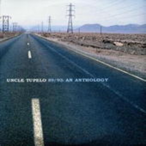 Uncle Tupelo – An Anthology (180g)
