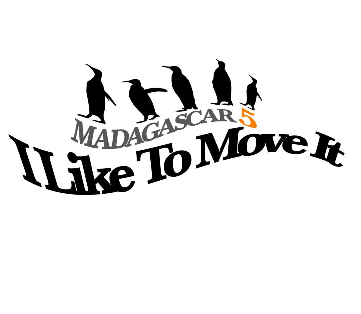 Madagascar 5 – I Like To Move It