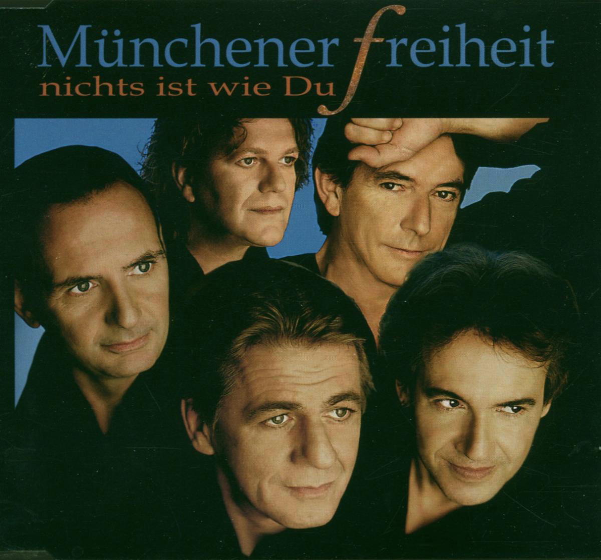 Münchener Freiheit – Nichts ist wie du