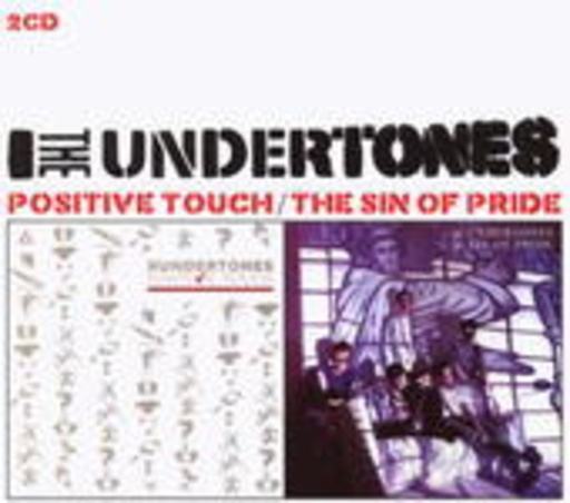 The Undertones – Positive Touch/The Sin Of Pride