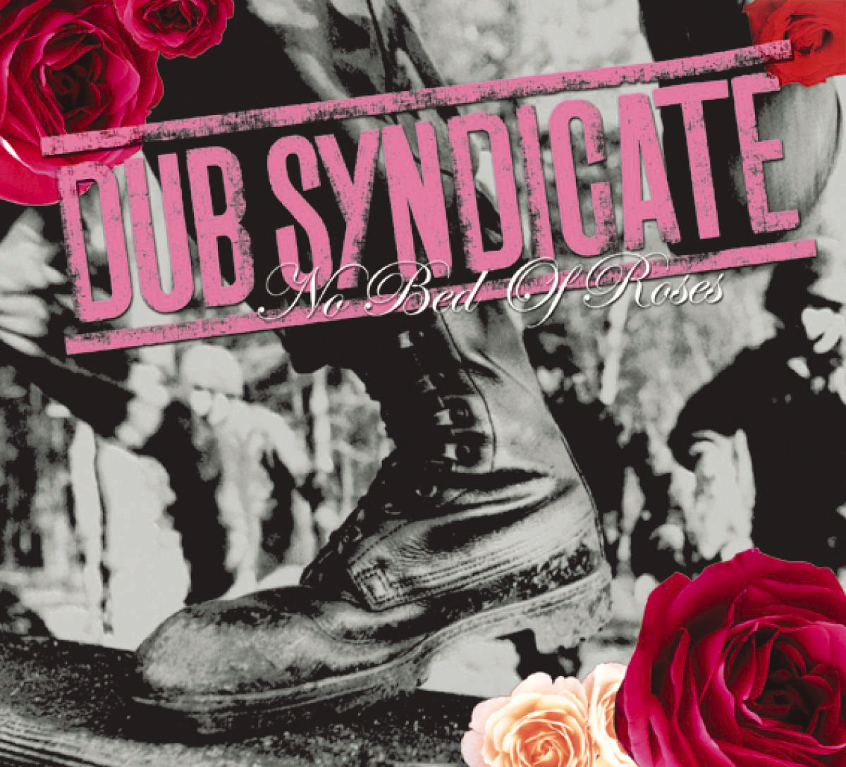 Dub Syndicate – No Bed Of Roses