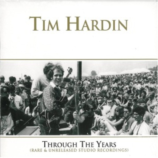 Tim Hardin – Through The Years 1964-1966