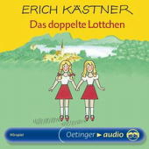 Erich Kästner – Das doppelte Lottchen